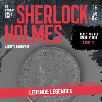 [German] - Sherlock Holmes: Lebende Legenden (Neues aus der Baker Street, Folge 20)