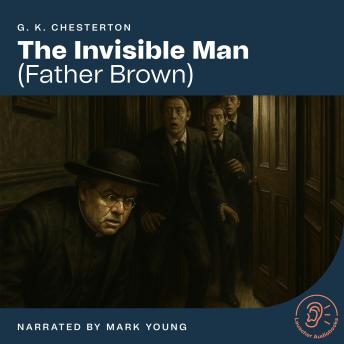 The Invisible Man: Father Brown