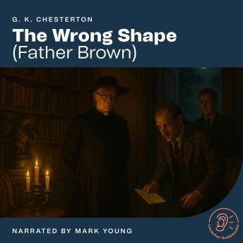 The Wrong Shape: Father Brown