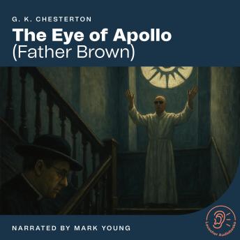 The Eye of Apollo: Father Brown