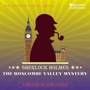 The Boscombe Valley Mystery: Sherlock Holmes