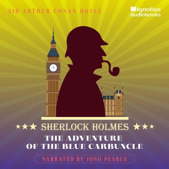 The Adventure of the Blue Carbuncle: Sherlock Holmes
