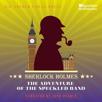 The Adventure of the Speckled Band: Sherlock Holmes