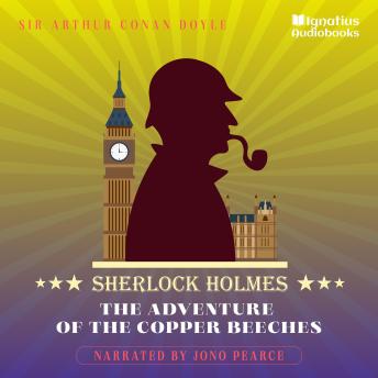 The Adventure of the Copper Beeches: Sherlock Holmes