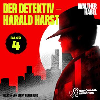 [German] - Der Detektiv-Harald Harst (Band 4)