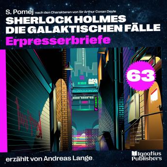 [German] - Erpresserbriefe (Sherlock Holmes - Die galaktischen Fälle, Folge 63)