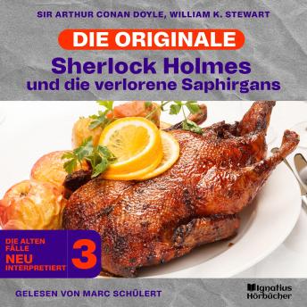 [German] - Sherlock Holmes und die verlorene Saphirgans (Die Originale: Die alten Fälle neu interpretiert, Folge 3)
