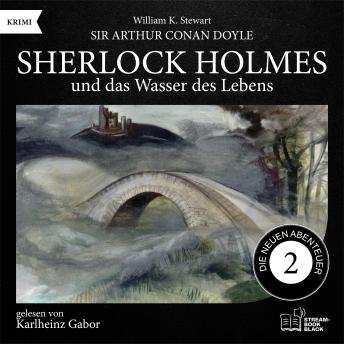 [German] - Sherlock Holmes und das Wasser des Lebens (Die neuen Abenteuer, Folge 2)