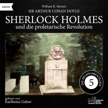 [German] - Sherlock Holmes und die proletarische Revolution (Die neuen Abenteuer, Folge 5)
