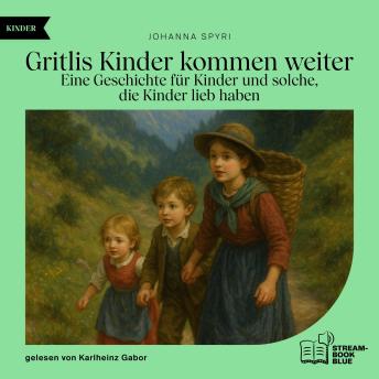 [German] - Gritlis Kinder kommen weiter