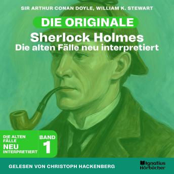 [German] - Sherlock Holmes: Die alten Fälle neu interpretiert (Band 1)