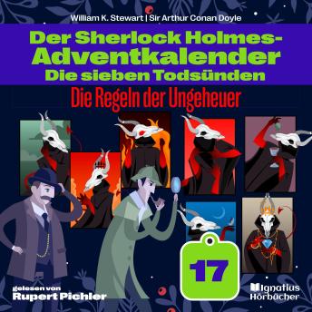 [German] - Die Regeln der Ungeheuer (Der Sherlock Holmes-Adventkalender: Die sieben Todsünden, Folge 17)