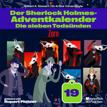 [German] - Zorn (Der Sherlock Holmes-Adventkalender: Die sieben Todsünden, Folge 19)