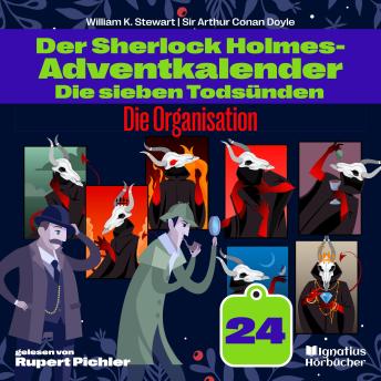 [German] - Die Organisation (Der Sherlock Holmes-Adventkalender: Die sieben Todsünden, Folge 24)