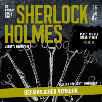 [German] - Sherlock Holmes: Gefährlicher Verkehr (Neues aus der Baker Street, Folge 19)