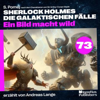 [German] - Ein Bild macht wild (Sherlock Holmes - Die galaktischen Fälle, Folge 73)