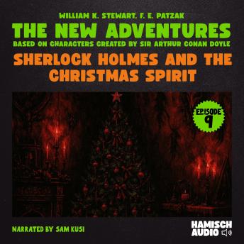 Sherlock Holmes and the Christmas Spirit (The New Adventures, Episode 9)
