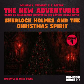 Sherlock Holmes and the Christmas Spirit (The New Adventures, Episode 9)