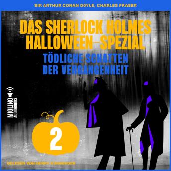 [German] - Das Sherlock Holmes Halloween-Spezial (Tödliche Schatten der Vergangenheit, Folge 2)