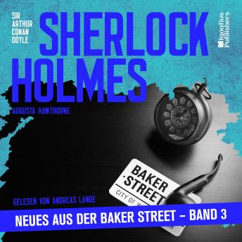 [German] - Sherlock Holmes - Neues aus der Baker Street (Band 3)