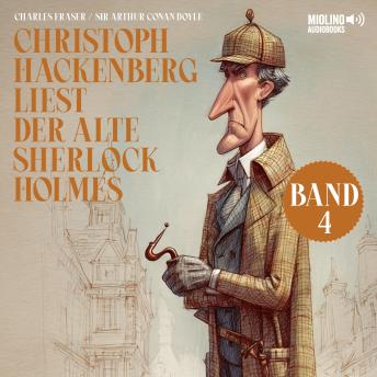 [German] - Christoph Hackenberg liest der alte Sherlock Holmes (Band 4)