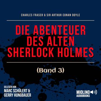 [German] - Die Abenteuer des alten Sherlock Holmes (Band 3)