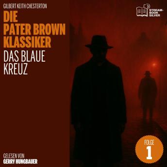 [German] - Das Blaue Kreuz (Die Pater Brown Klassiker, Folge 1)