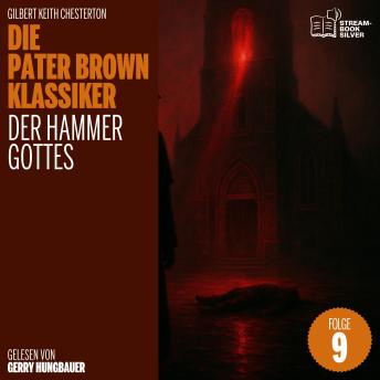 [German] - Der Hammer Gottes (Die Pater Brown Klassiker, Folge 9)