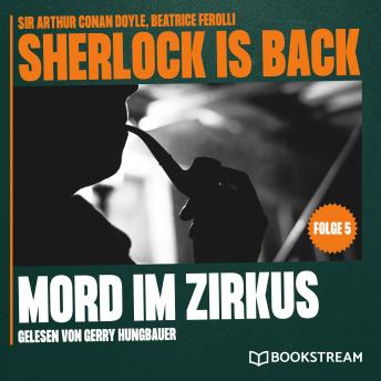 [German] - Mord im Zirkus (Sherlock is Back, Folge 5)