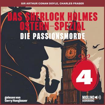 [German] - Das Sherlock Holmes Ostern-Spezial (Die Passionsmorde, Folge 4)