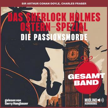 [German] - Das Sherlock Holmes Ostern-Spezial: Die Passionsmorde