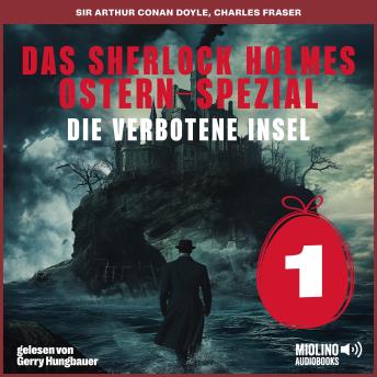 [German] - Das Sherlock Holmes Ostern-Spezial (Die verbotene Insel, Folge 1)