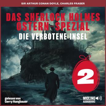 [German] - Das Sherlock Holmes Ostern-Spezial (Die verbotene Insel, Folge 2)