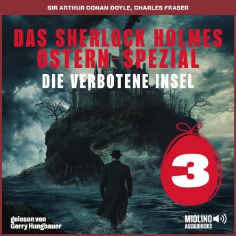 [German] - Das Sherlock Holmes Ostern-Spezial (Die verbotene Insel, Folge 3)