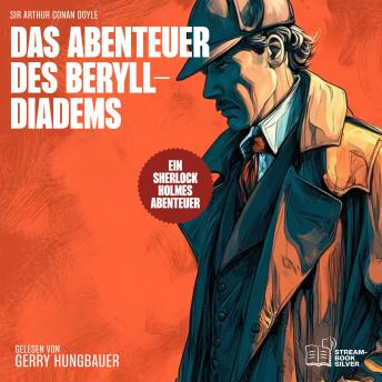 [German] - Das Abenteuer des Beryll-Diadems: Ein Sherlock Holmes Abenteuer