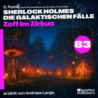 [German] - Zoff im Zirkus (Sherlock Holmes - Die galaktischen Fälle, Folge 83)