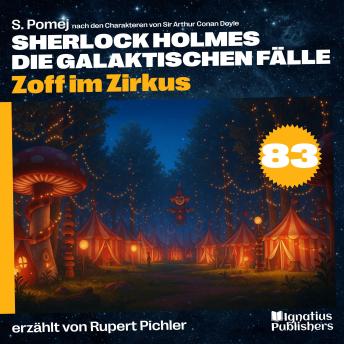 [German] - Zoff im Zirkus (Sherlock Holmes - Die galaktischen Fälle, Folge 83)