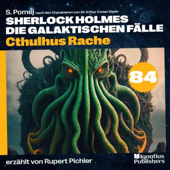 [German] - Cthulhus Rache (Sherlock Holmes - Die galaktischen Fälle, Folge 84)