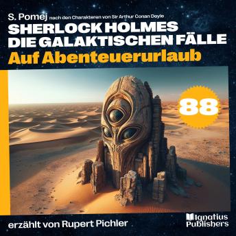 [German] - Auf Abenteuerurlaub (Sherlock Holmes - Die galaktischen Fälle, Folge 88)