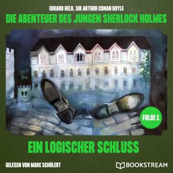 [German] - Ein logischer Schluss (Die Abenteuer des jungen Sherlock Holmes, Folge 1)