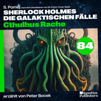 [German] - Cthulhus Rache (Sherlock Holmes - Die galaktischen Fälle, Folge 84)