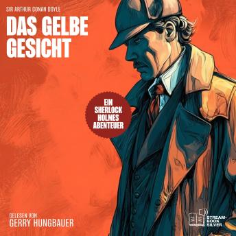 [German] - Das gelbe Gesicht: Ein Sherlock Holmes Abenteuer