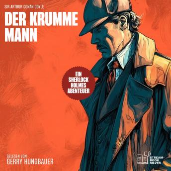 [German] - Der krumme Mann: Ein Sherlock Holmes Abenteuer