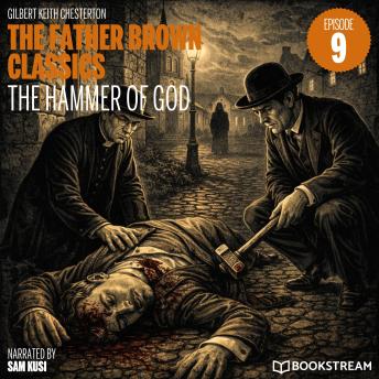 The Hammer of God (The Father Brown Classics, Episode 9)