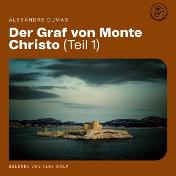 [German] - Der Graf von Monte Christo (Teil 1)