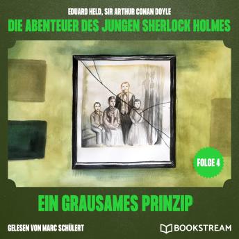 [German] - Ein grausames Prinzip (Die Abenteuer des jungen Sherlock Holmes, Folge 4)