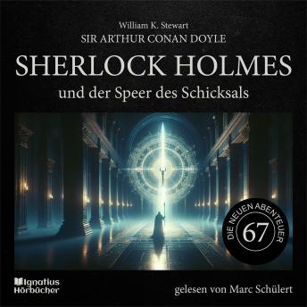 [German] - Sherlock Holmes und der Speer des Schicksals (Die neuen Abenteuer, Folge 67)