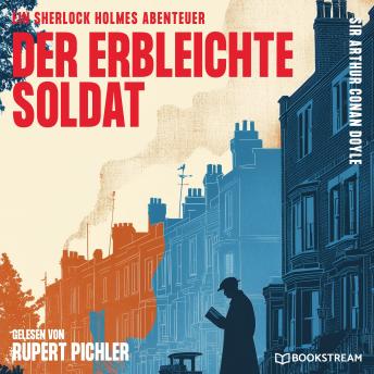[German] - Der erbleichte Soldat: Ein Sherlock Holmes Abenteuer