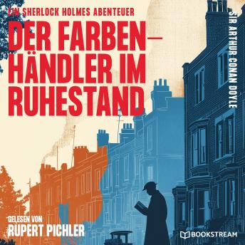 [German] - Der Farbenhändler im Ruhestand: Ein Sherlock Holmes Abenteuer
