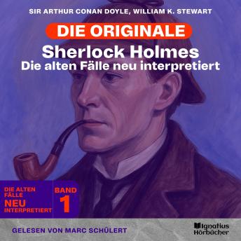 [German] - Sherlock Holmes: Die alten Fälle neu interpretiert (Band 1)